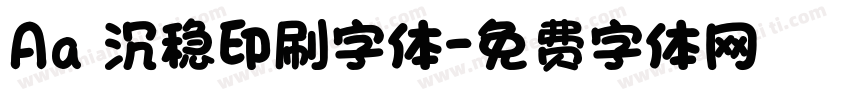 Aa 沉稳印刷字体字体转换